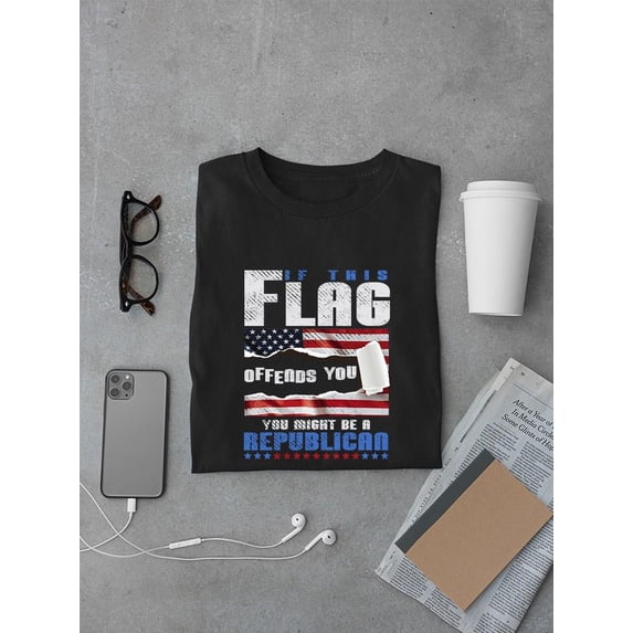 This Flag Offends You Republican T-shirt Women's -SmartPrintsInk Designs