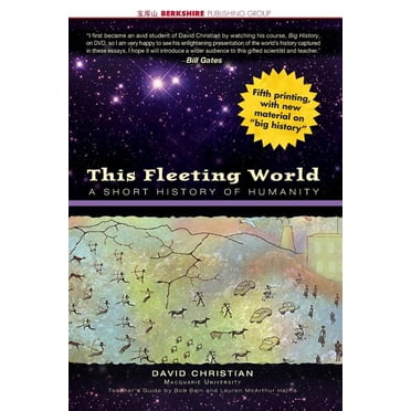 This Fleeting World: A Short History of Humanity Teacher/Student Edition (Paperback)