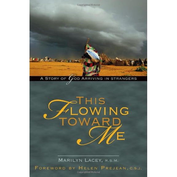 Pre-Owned This Flowing Toward Me: A Story of God Arriving in Strangers (Paperback) 1594711976 9781594711978