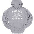 thumbnail image 1 of This Gal Loves Her Beaches Hooded Sweatshirt Hoodie Funny Ocean Novelty Gift - Heather Grey, S, 1 of 1
