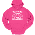 thumbnail image 1 of This Gal Loves Her Beaches Hooded Sweatshirt Hoodie Funny Ocean Novelty Gift - Pink, M, 1 of 1