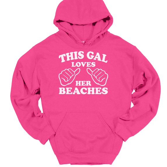 This Gal Loves Her Beaches Hooded Sweatshirt Hoodie Funny Ocean Novelty Gift - Pink, M
