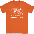 thumbnail image 1 of This Gal Loves Her Boyfriend T-Shirt Tee Funny Girl Girlfriend Gift - Orange, 2XL, 1 of 1