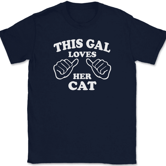This Gal Loves Her Cat T-Shirt Tee Funny Girl Animal Novelty Gift - Navy, 4XL