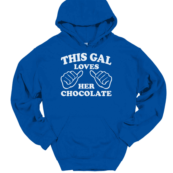 This Gal Loves Her Chocolate Hooded Sweatshirt Hoodie Funny Candy Novelty Gift - Royal Blue, 4XL