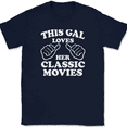 thumbnail image 1 of This Gal Loves Her Classic Movies T-Shirt Tee Funny Novelty Gift - Navy, M, 1 of 1
