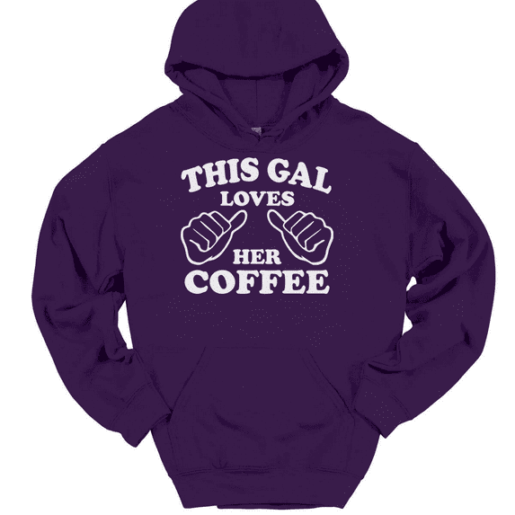 This Gal Loves Her Coffee Hooded Sweatshirt Hoodie Funny Caffeine Novelty Gift - Purple, 4XL
