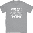 thumbnail image 1 of This Gal Loves Her Faith T-Shirt Tee Girl Christian Jesus God Gift - Heather Grey, L, 1 of 1