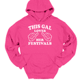thumbnail image 1 of This Gal Loves Her Festivals Hooded Sweatshirt Hoodie Funny Novelty Gift - Pink, 4XL, 1 of 1