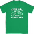 thumbnail image 1 of This Gal Loves Her Festivals T-Shirt Tee Funny Novelty Gift - Green, S, 1 of 1