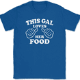 thumbnail image 1 of This Gal Loves Her Food T-Shirt Tee Funny Girl Eating Novelty Tee - Royal Blue, M, 1 of 1