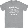 thumbnail image 1 of This Gal Loves Her Pets T-Shirt Tee Funny Animal Girl Novelty Gift - Heather Grey, 2XL, 1 of 1
