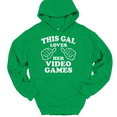 thumbnail image 1 of This Gal Loves Her Video Games Hooded Sweatshirt Hoodie Funny Gamer Novelty Gift - Green, 5XL, 1 of 1