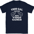thumbnail image 1 of This Gal Loves Her Video Games T-Shirt Tee Funny Gamer Novelty Gift - Navy, 4XL, 1 of 1