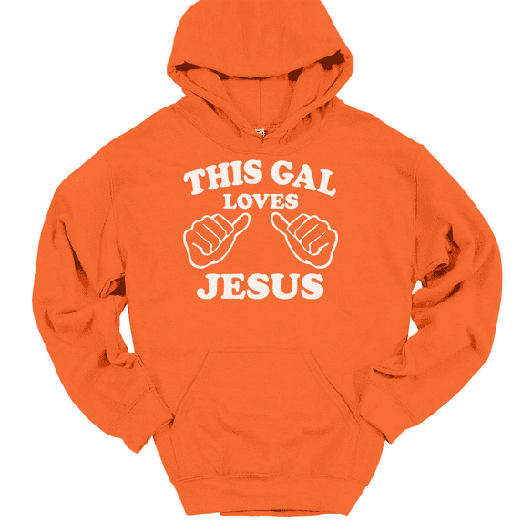 This Gal Loves Jesus Hooded Sweatshirt Hoodie Girl Christian God Faith Gift - Orange, 4XL