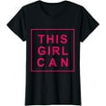 thumbnail image 1 of This Girl Can T-Shirt, 1 of 4