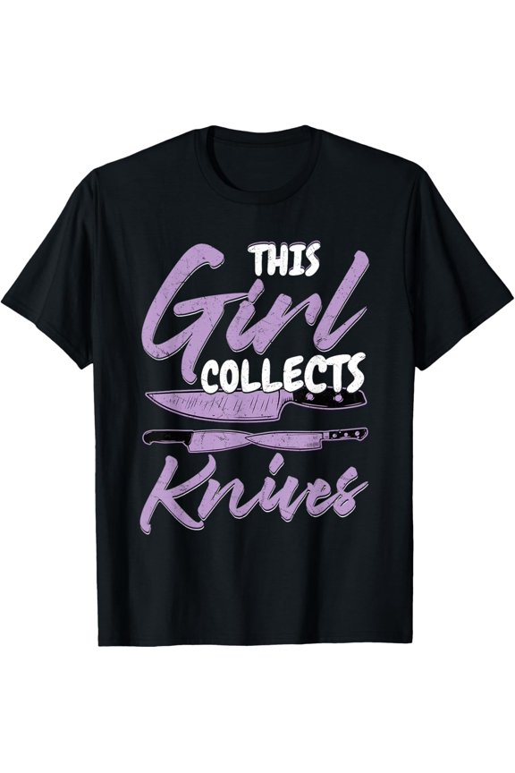This Girl Collects Knives Knife Collector Hobby T-Shirt