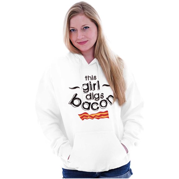 This Girl Digs Bacon Funny Meat Lover Hoodie Sweatshirt Women Brisco Brands X