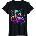 thumbnail image 1 of This Girl Glows 80s And 90s Party T-ShirtMen and women, Black T-shirt, size: Extra large, 1 of 4