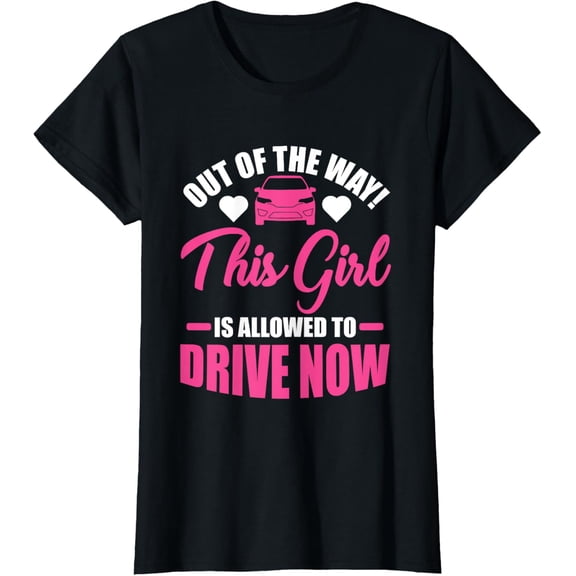 This Girl Is Allowed To Drive | New Driver License Gift T-Shirt