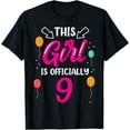 thumbnail image 1 of This Girl Is Officially 9 Years Old Age Birthday Girls Nine T-Shirt, 1 of 4