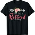 thumbnail image 1 of This Girl Is Retired Est. 2025 Retirement Mom Women T-Shirt, 1 of 3