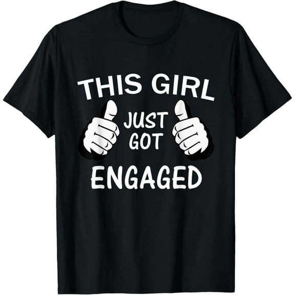This Girl Just Got Engaged T-ShirtMen and women, Black T-shirt, size: Extra large