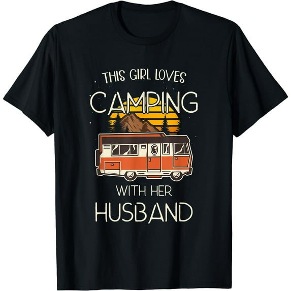 This Girl Loves Camping With Her Husband RV Motorhome T-Shirt Black 4X-Large