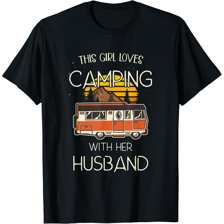 Love Husband and Camping T-Shirt Love Husband and Camping T-Shirt