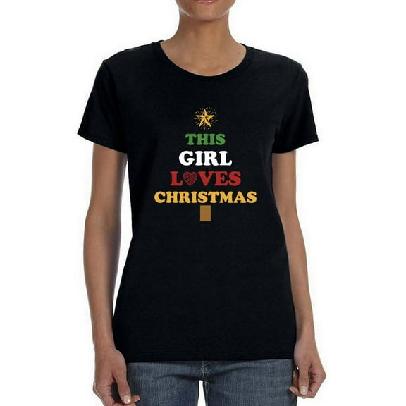 This Girl Loves Christmas T-Shirt Women -Smartprints Designs, Female 3X-Large