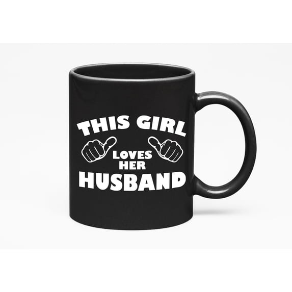 This Girl Loves Her Husband. Adorable, Black 11oz Ceramic Mug