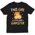 thumbnail image 1 of This Girl Loves Her Small Rodent Pet Lover Friends Family Trendy New Unisex T-Shirt, up to Size 5XL, 1 of 2