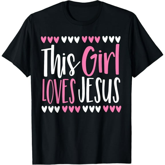 This Girl Loves Jesus Christian Women Kids Teen God Faith T-Shirt