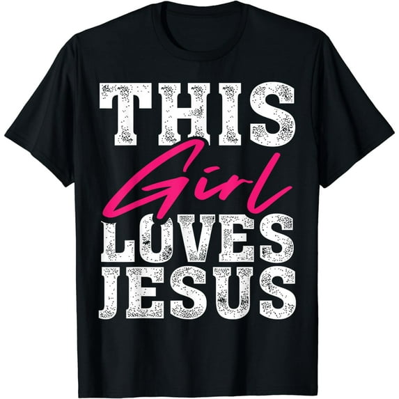 This Girl Loves Jesus Gift For Christian Teen Cool Women T-Shirt