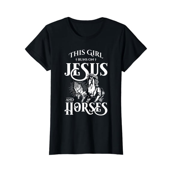 This Girl Runs On Christ And Horses - Horse Lover Gift T-Shirt