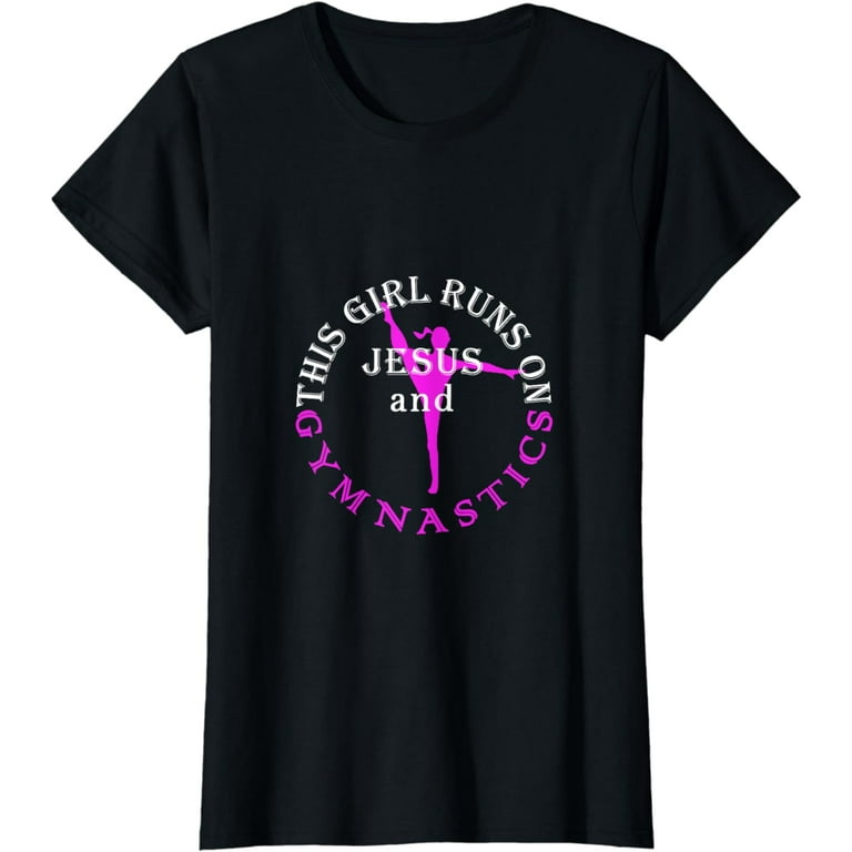 Gymnastics Shirt, Girls Gymnastics Gift, Runs On Jesus Gymnastics Shirt, Girls Gymnastics Gift, Runs On Jesus
