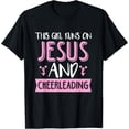 thumbnail image 1 of This Girl Runs On Jesus & Cheerleading Christian Cheerleader T-Shirt, 1 of 3