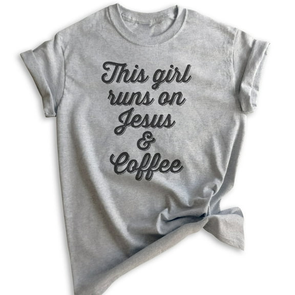 This Girl Runs On Jesus & Coffee T-shirt, Unisex Women's Shirt, Cute Coffee T-shirt, Jesus Shirt, Heather Gray, Large