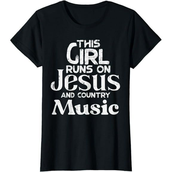 This Girl Runs On Jesus Country Music Christian Girls Women T-Shirt