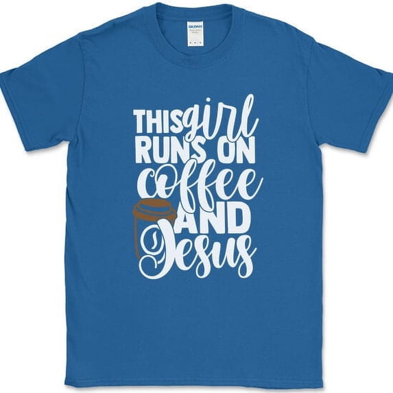 This Girl Runs on Coffee and Jesus T-Shirt Funny Caffeine Christian Text Tee - Royal Blue, M