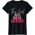 thumbnail image 1 of This Girl Sells Real Estate Agent Rent Realtor Womens Gifts T-Shirt, 1 of 3
