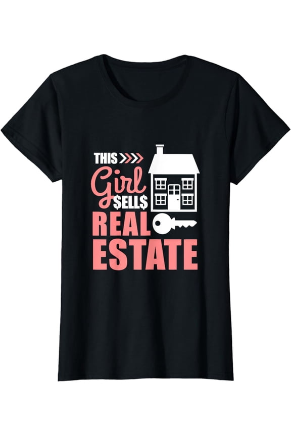 This Girl Sells Real Estate Real Estate Agent T-Shirt
