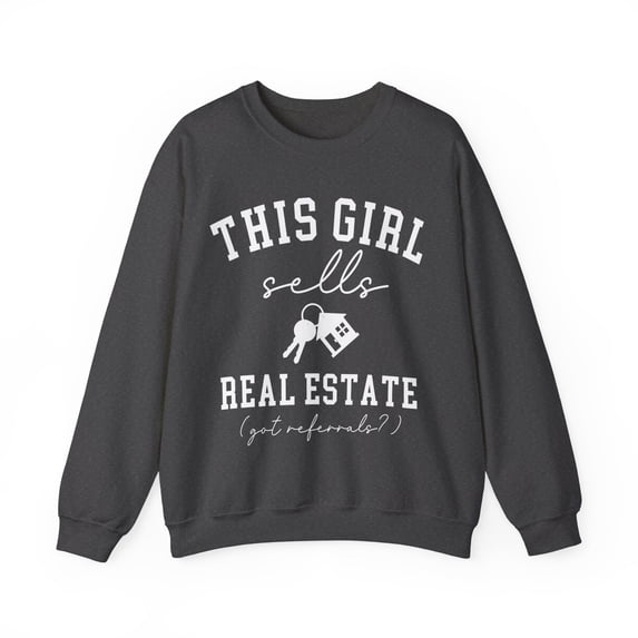 This Girl Sells Real Estate Realtor Sweatshirt, Funny Realtor Shirt Gift