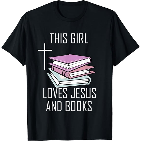 This Girl loves Jesus and Books T-Shirt