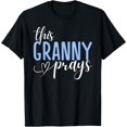 thumbnail image 1 of This Granny Prays Perfect Christian Granny T-Shirt, 1 of 3