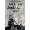 thumbnail image 1 of This Green Unpleasant Land, (Paperback), 1 of 1