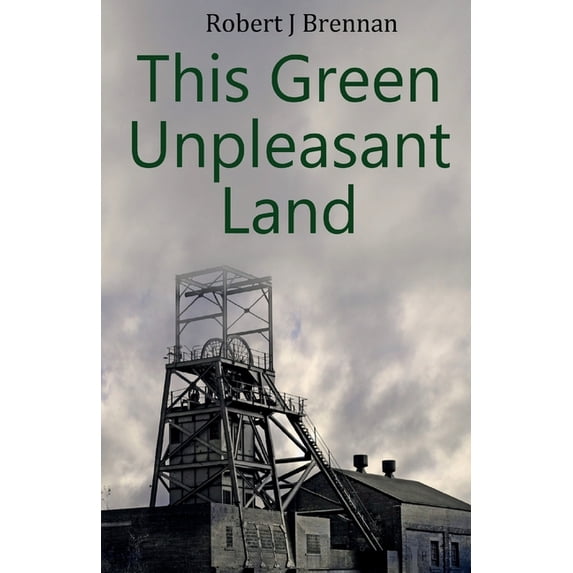This Green Unpleasant Land, (Paperback)