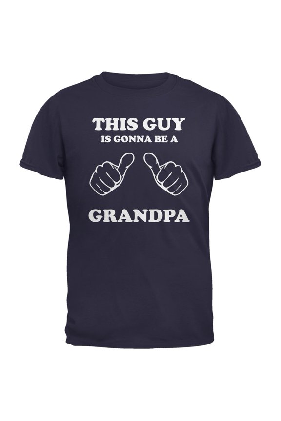 This Guy Gonna be Grandpa Navy Adult T-Shirt - Large