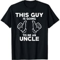 thumbnail image 1 of This Guy Is Going To Be An Uncle Cool Shirt Gift, 1 of 4