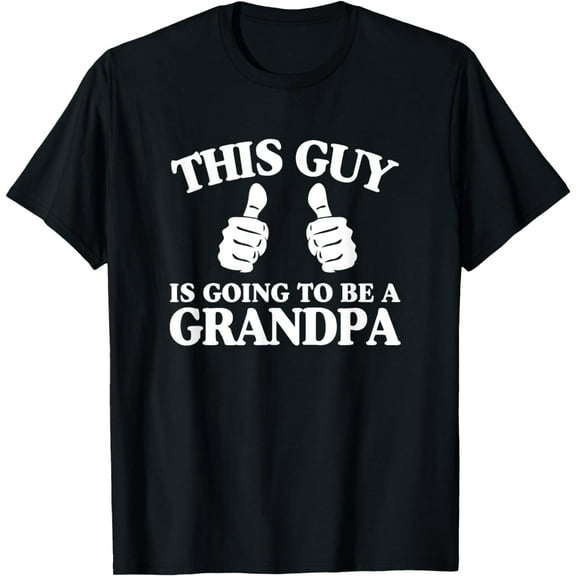 This Guy Is Going to Be A Grandpa Pregnancy Announcement T-Shirt